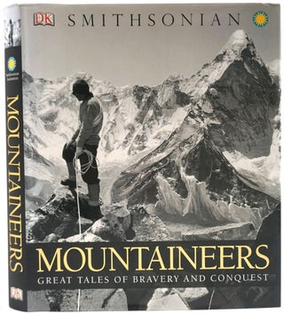 Item #27618 Mountaineers. Great Tales of Bravery and Conquest. Smithsonian Institution