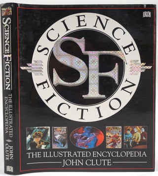Item #27627 Science Fiction, The Illustrated Encyclopedia. John Clute