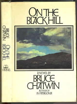 Item #27630 On the Black Hill. Bruce Chatwin, 1940 - 1989