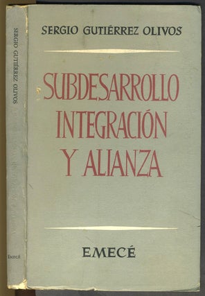 Item #27645 Subdesarrollo Integracion y Alianza. Segio Gutierrez Olivos