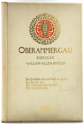 Item #27674 Oberammergau 1890. William Allen Butler