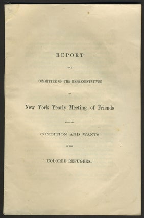 Item #27695 Report of a Committee of the Representatives of New York Yearly Meeting of Friends...