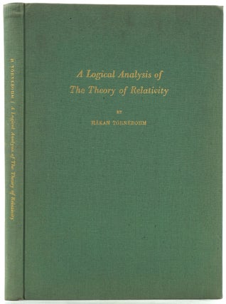 Item #27717 A Logical Analysis of The Theory of Relativity. Hakan Tornebohm
