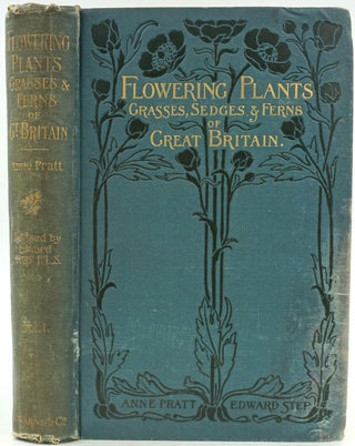 Item #27775 The Flowering Plants Grasses, Sedges & Ferns of Great Britain and their Allies the...