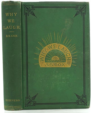 Item #27798 Why We Laugh. Samuel S. Cox