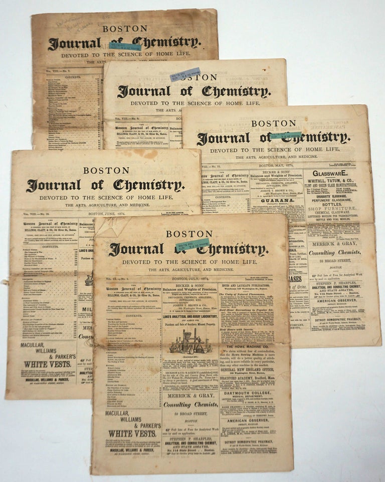 Item #27813 Boston Journal of Chemistry. Devoted to the Science of Home Life, the Arts, Agriculture and Medicine, 5 issues. James R. Nichols.