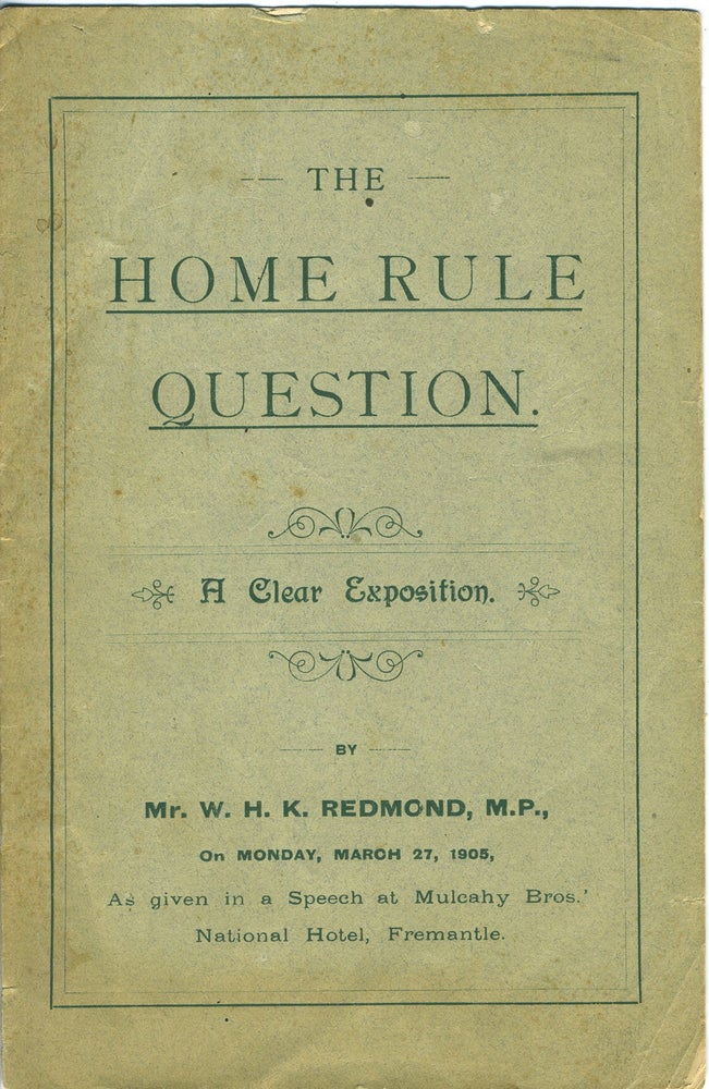 Item #27866 The Home Rule Question. Redmond. W. H. K.