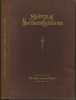 Item #27873 Makers of Northern California, Press Reference. Sacramento Union