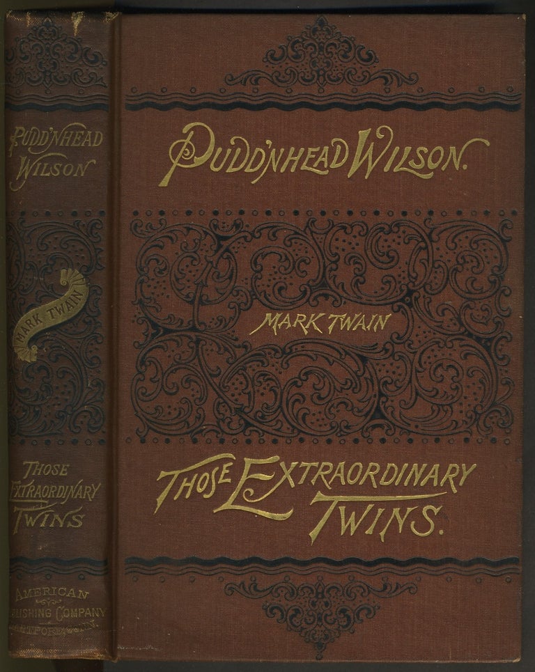 Item #27881 The Tragedy of Pudd'nhead Wilson and the Comedy [of] Those Extraordinary Twins. Mark Twain, Samuel L. Clemens.