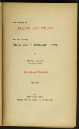 The Tragedy of Pudd'nhead Wilson and the Comedy [of] Those Extraordinary Twins.