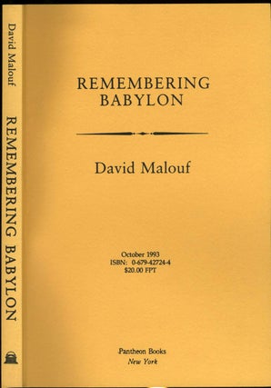 Item #2801 Remembering Babylon. Uncorrected Bound Galleys. David Malouf