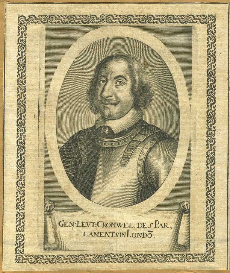 Item #28011 Gen: Leut: Cromwel. Des Par Laments in Londo - Portrait of Oliver Cromwell. Oliver Cromwell.