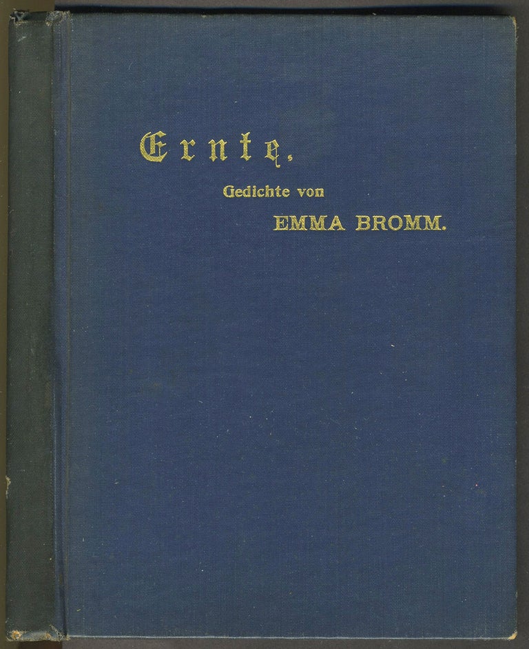 Item #28037 Ernte; Gedichte. Emma Bromm.