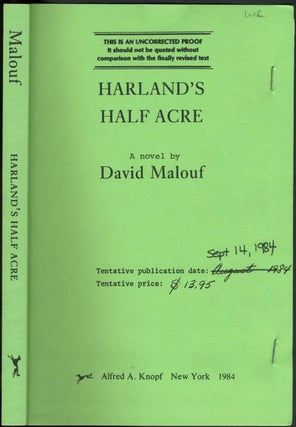 Item #2804 Harland's Half Acre. Uncorrected Proof. David Malouf