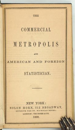 The Commercial Metropolis and American and Foreign Statistician.