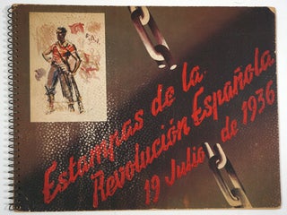 Item #28143 Estampas de la Revolucion Espanola 19 Julio de 1936. Spain, Revolution