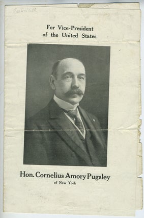 Item #28200 A Dozen Good and Substantial Reasons why The Hon. Cornelius Amory Pugsley of New York...