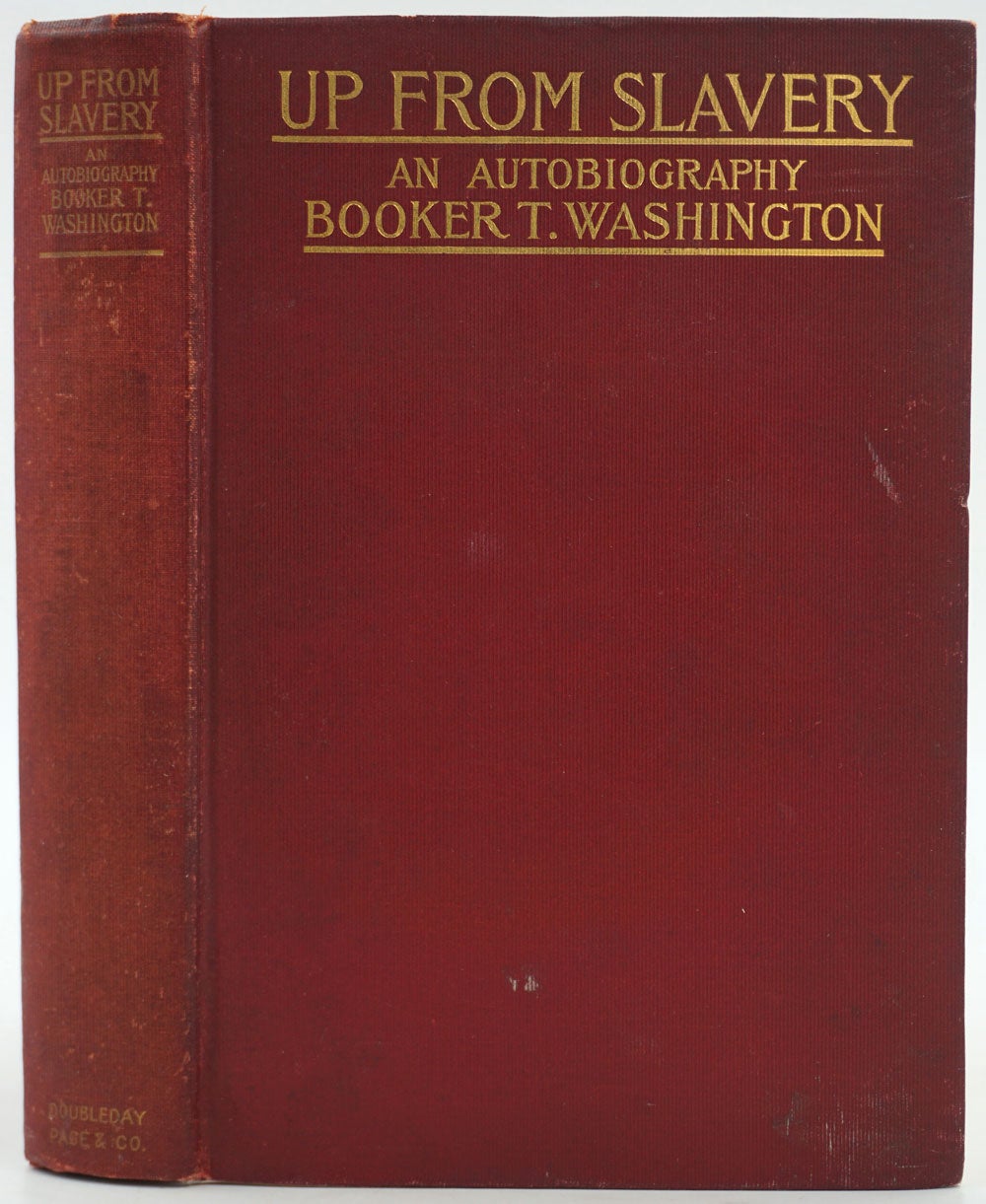 Up From Slavery. An Autobiography | Booker T. Washington | First Edition