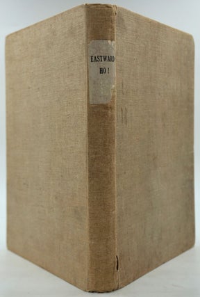 Item #28272 Eastward Ho!: a private diary of a public excursion, 1930-1. Reginald Keble Morcomb