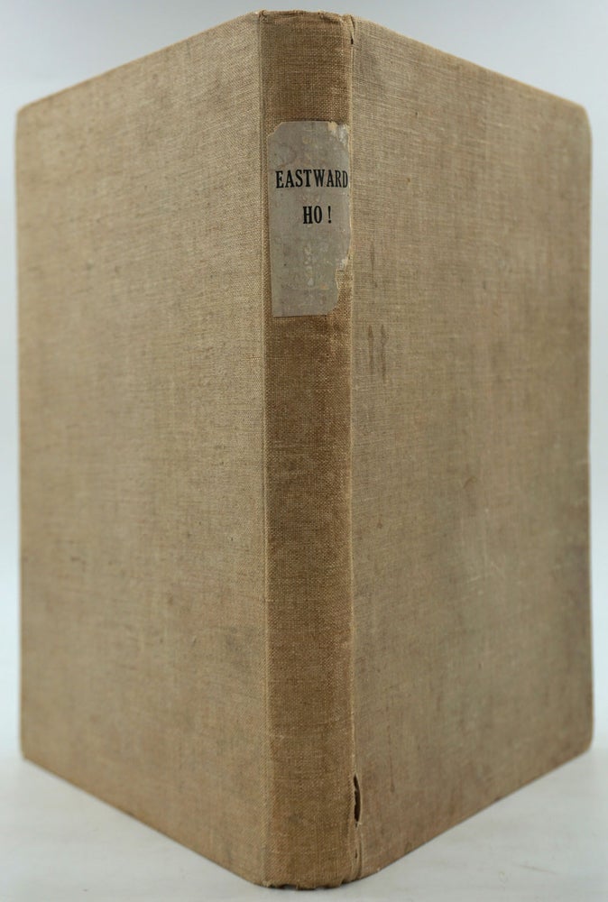 Item #28272 Eastward Ho!: a private diary of a public excursion, 1930-1. Reginald Keble Morcomb.