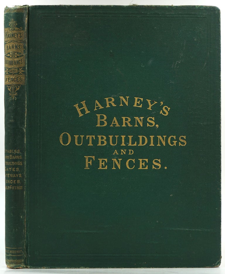 Item #28283 Stables, Outbuildings and Fences. Illustrated with a Series of 120 Original designs and Plans, with Descriptive Matter. George E. Harney, NY Cold Spring.