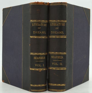 Item #28297 The Literature and Curiosities of Dreams. A Commonplace Book of Speculations...
