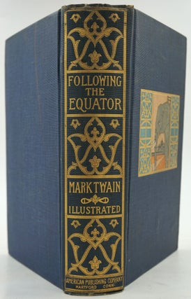 Item #28325 Following the Equator: A Journey Around the World. Mark Twain, Samuel L. Clemens