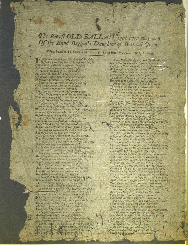 Item #28387 The Rarest Old Ballad that ever was seen of the Blind Beggar's Daughter of Bethnal-Green. Broadside.