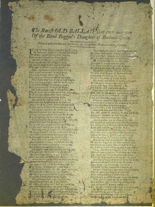 Item #28387 The Rarest Old Ballad that ever was seen of the Blind Beggar's Daughter of...