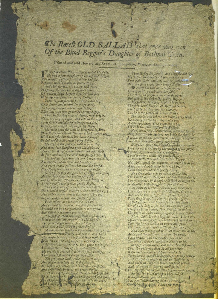Item #28387 The Rarest Old Ballad that ever was seen of the Blind Beggar's Daughter of Bethnal-Green. Broadside.