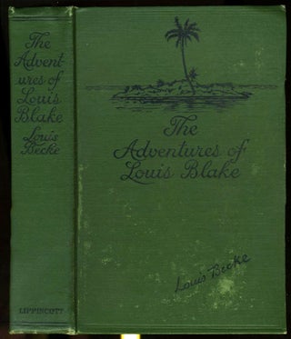 Item #2842 The Adventures of Louis Blake. Louis Becke