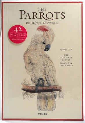 Item #28536 The Parrots/ Die Papageien / Les Perroquets, The Complete Plates/ Samtliche Tafeln/...