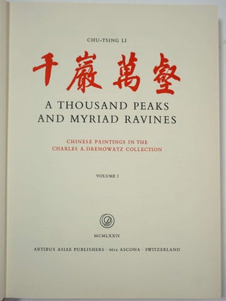 A Thousand Peaks and Myriad Ravines. Chinese Paintings in the Charles A. Drenowatz Collection, 2 volumes.