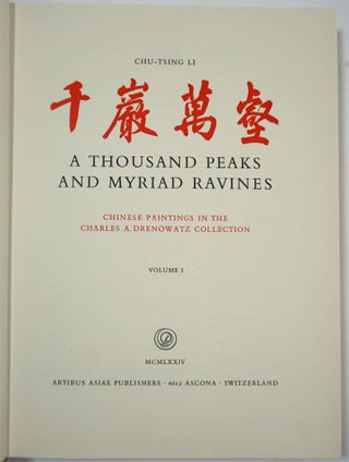 A Thousand Peaks and Myriad Ravines. Chinese Paintings in the Charles A. Drenowatz Collection, 2 volumes.