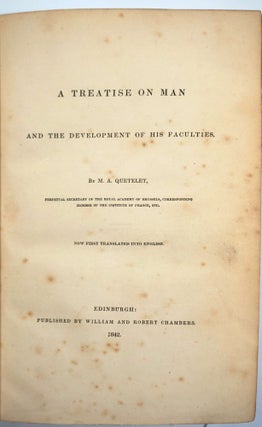 A Treatise on Man and the Development of His Faculties.