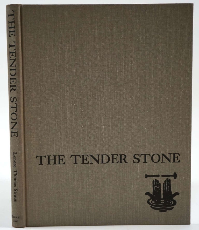 Item #29273 The Tender Stone. Lenore Thomas Straus.