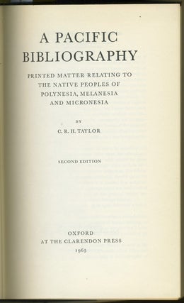 A Pacific Bibliography. Printed Matter relating to the Native Peoples of Polynesia, Melanesia and Micronesia.