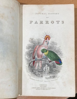 Item #3231 The Natural History of Parrots from Jardine's Natural History series. William. Selby...