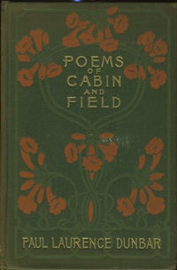 Item #3283 Poems of Cabin and Field. Paul Laurence Dunbar