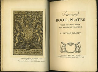 Item #3285 Armorial Book-Plates: Their Romantic Origin and Artistic Development. P. Neville Barnett
