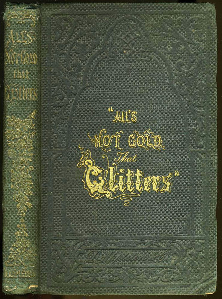 Item #3635 All's Not Gold That Glitters. Cousin Alice, Alice Haven.