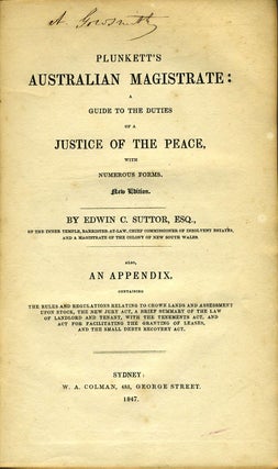Plunkett's Australian Magistrate: A Guide to the Duties of a Justice of the Peace with Numerous Forms. New Edition.
