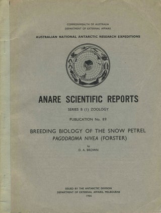 Item #393 Breeding Biology of the Snow Petrel Pagodroma Nivea (Forster). D. A. Brown