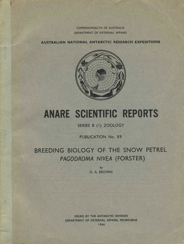 Item #393 Breeding Biology of the Snow Petrel Pagodroma Nivea (Forster). D. A. Brown.