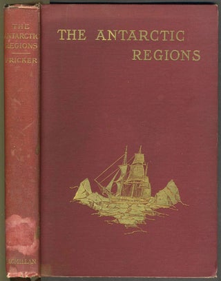 Item #4029 The Antarctic Regions. Karl Fricker