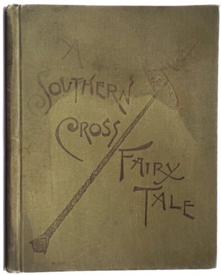 A Southern Cross Fairy Tale.