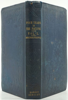 Item #4937 Four Years In the Pacific; in Her Majesty's Ship 'Collingwood' from 1844 to 1848. ...