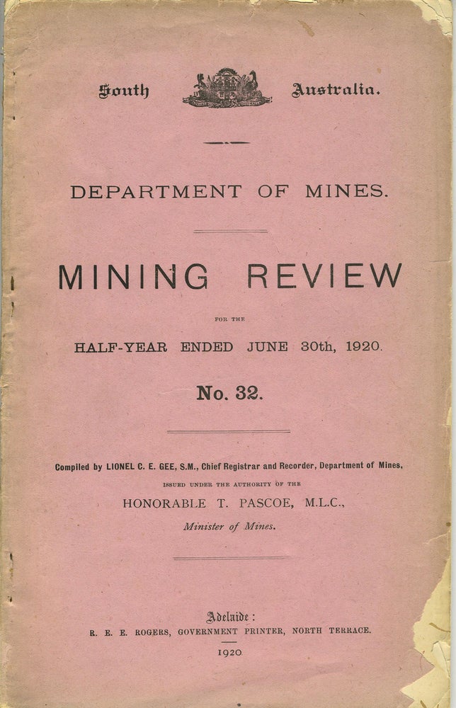 Item #5211 South Australia Department of Mines. Mining Review. No. 32. Lionel C. E. Gee.