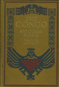 Item #6467 The Congo & Other Poems. Vachel Lindsay
