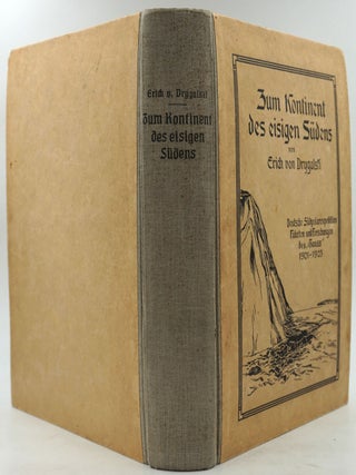 Zum Kontinent des eisigen Sudens. Deutsche Sudpolarexpedition, Fahrten und Forschungen des "Gauss" 1901-1903.